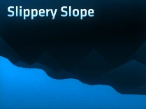 Slippery Slope